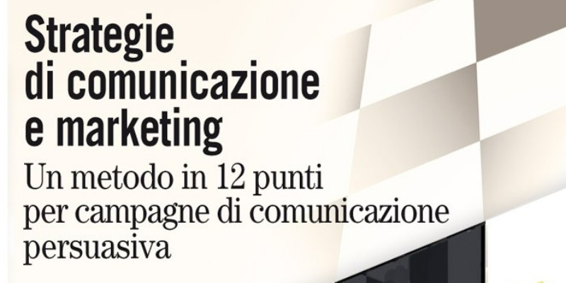 rMIX: Il Portale del Riciclo nell'Economia Circolare - Strategie di comunicazione e marketing. Un metodo in 12 punti per campagne di comunicazione persuasiva