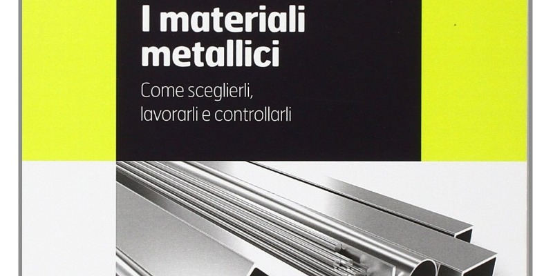 rMIX: Il Portale del Riciclo nell'Economia Circolare - Metallic materials. How to choose them, work with them and control them. #advertising