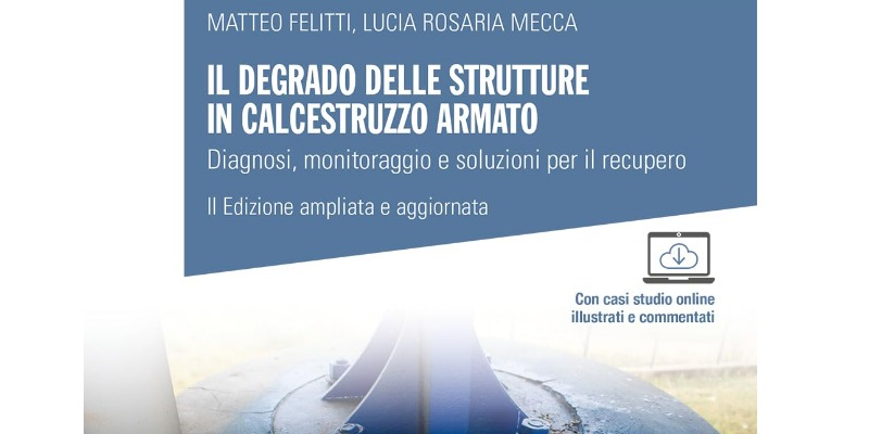 rMIX: Il Portale del Riciclo nell'Economia Circolare - Il degrado delle strutture in calcestruzzo armato. Diagnosi, monitoraggio e soluzioni per il recupero. #ads