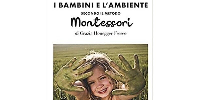 R&R: Il Bambini e l'Ambiente Secondo il Metodo Montessori