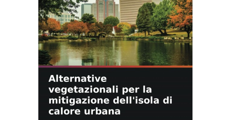 rMIX: Il Portale del Riciclo nell'Economia Circolare - Alternative vegetazionali per la mitigazione dell'isola di calore urbana. #pubblicità