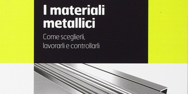 rMIX: Il Portale del Riciclo nell'Economia Circolare - Metallic materials. How to choose them, work with them and control them. #advertising