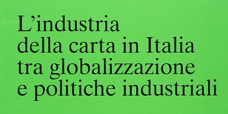 rMIX: Il Portale del Riciclo nell'Economia Circolare - La industria papelera en Italia entre la globalización y las políticas industriales