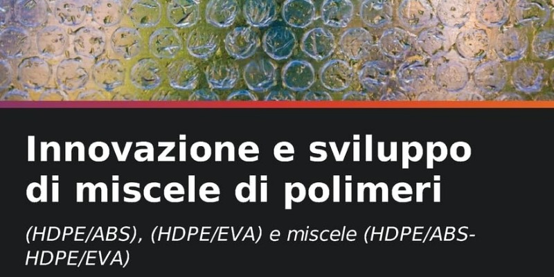 rMIX: Il Portale del Riciclo nell'Economia Circolare - Innovation et développement de mélanges de polymères : (HDPE/ABS), (HDPE/EVA) et mélanges (HDPE/ABS-HDPE/EVA)