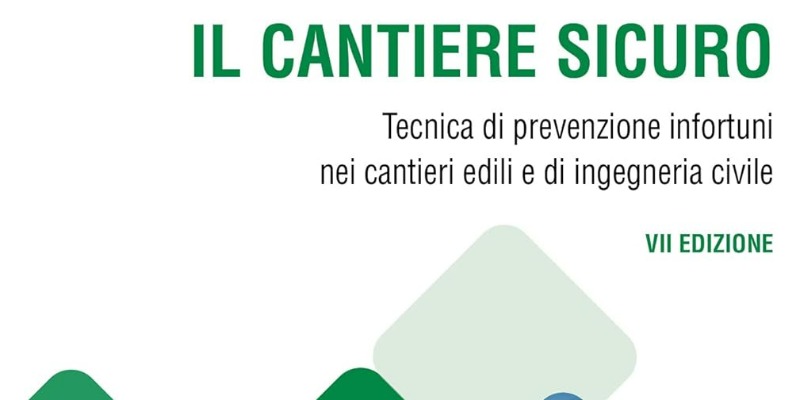 rMIX: Il Portale del Riciclo nell'Economia Circolare - La obra segura. Técnica de prevención de accidentes en obras de construcción y obra civil.
