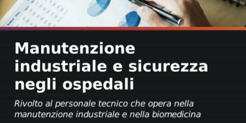 rMIX: Il Portale del Riciclo nell'Economia Circolare - Manutenzione industriale e sicurezza negli ospedali