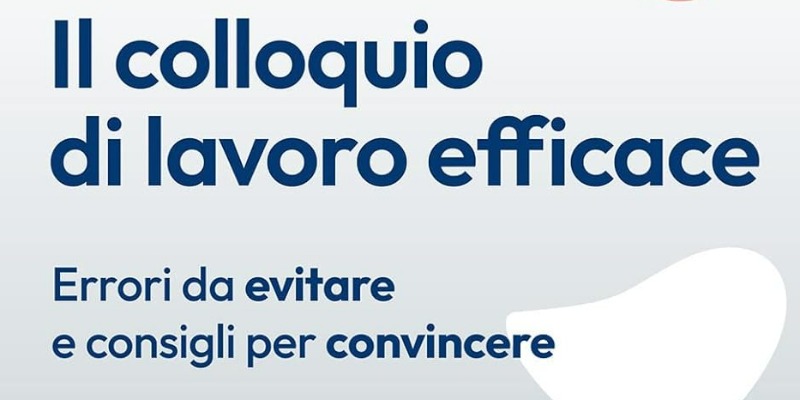 rMIX: Il Portale del Riciclo nell'Economia Circolare - Il colloquio di lavoro efficace: consigli per convincere ed evitare errori. #pubblicità