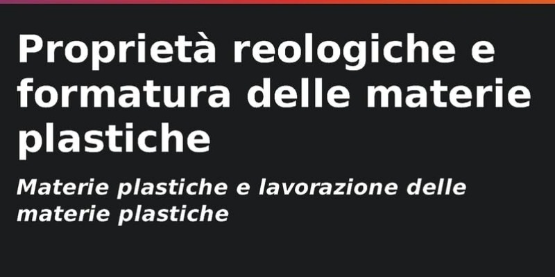 rMIX: Il Portale del Riciclo nell'Economia Circolare - Rheological properties and forming of plastics: Plastics and processing of plastics. #advertising