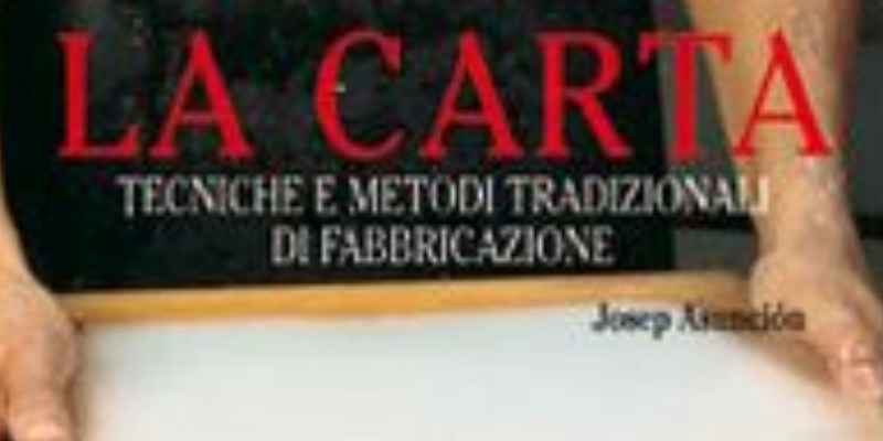 rMIX: Il Portale del Riciclo nell'Economia Circolare - Tecniche e metodi per la fabbricazione della carta
