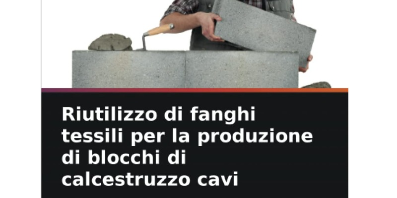 rMIX: Il Portale del Riciclo nell'Economia Circolare - Reutilización de lodos textiles para la producción de bloques huecos de hormigón. #publicidad