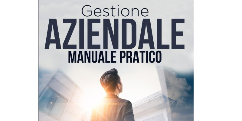 rMIX: Il Portale del Riciclo nell'Economia Circolare - GESTIONE AZIENDALE Manuale Pratico: Come migliorare e avere sotto controllo la tua azienda. #ads
