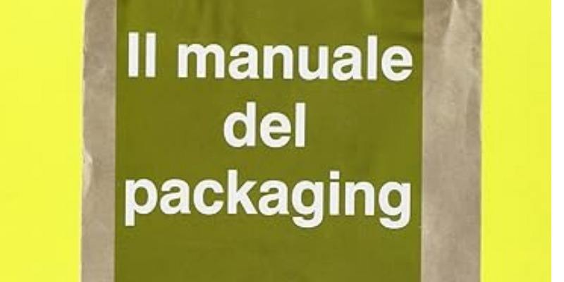 rMIX: Il Portale del Riciclo nell'Economia Circolare - Il manuale del packaging. Come comunicare un marchio e vendere un prodotto