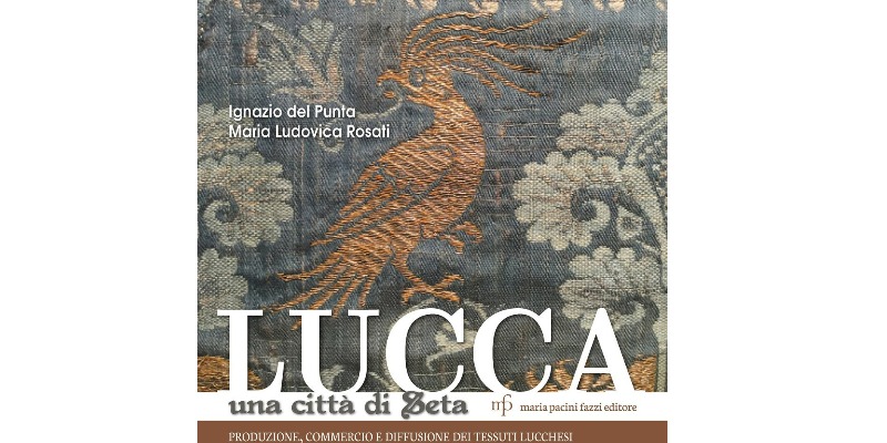 rMIX: Il Portale del Riciclo nell'Economia Circolare - Lucca una città di seta. Produzione, commercio e diffusione dei tessuti lucchesi nel tardo Medioevo. #pubblicità
